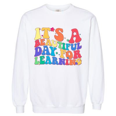 Colorful Retro It's A Beautiful Day For Learning Garment-Dyed Sweatshirt