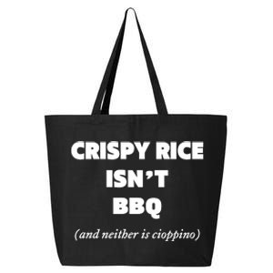 Crispy Rice IsnT Bbq And Neither Is Cioppino 25L Jumbo Tote