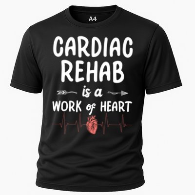 Cardiac Rehab Is A Work Of Heart Meaningful Gift Performance Shirt