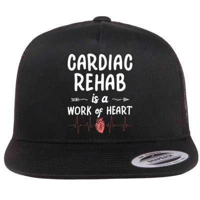 Cardiac Rehab Is A Work Of Heart Meaningful Gift Flatbill Hat