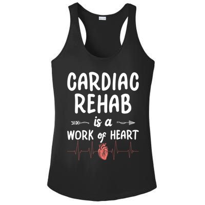 Cardiac Rehab Is A Work Of Heart Meaningful Gift Ladies PosiCharge Competitor Racerback Tank