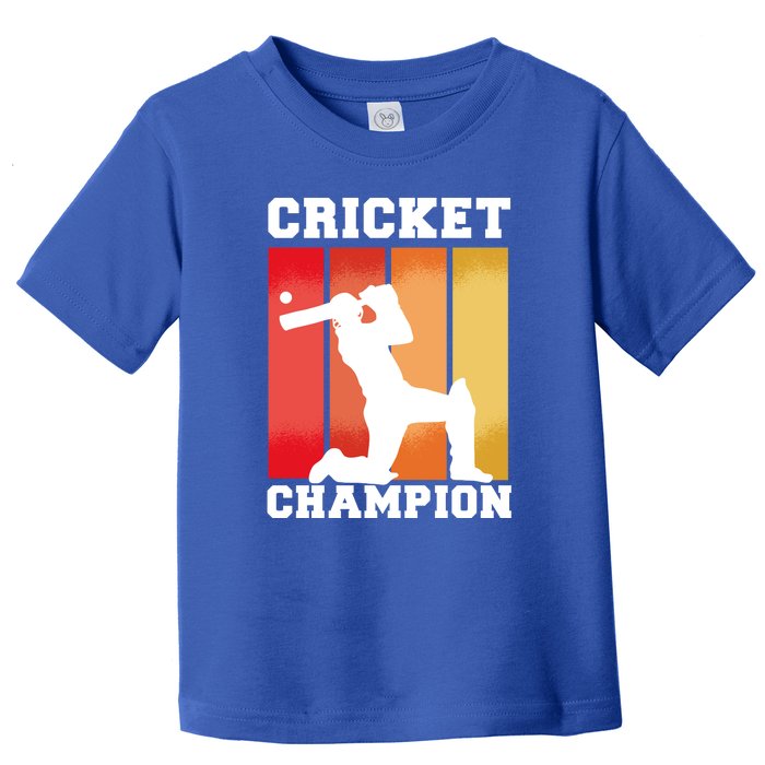 Cricket Player Champion Toddler T-Shirt