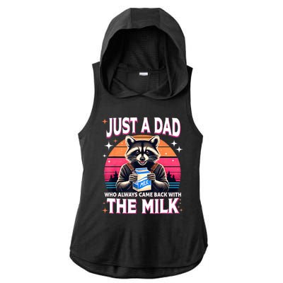 Cute Raccoon Just A Dad Who Always Came Back With The Milk Ladies PosiCharge Tri-Blend Wicking Draft Hoodie Tank