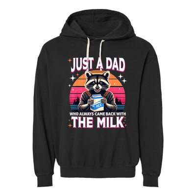 Cute Raccoon Just A Dad Who Always Came Back With The Milk Garment-Dyed Fleece Hoodie