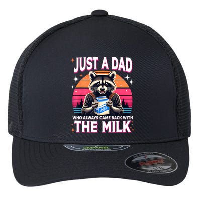 Cute Raccoon Just A Dad Who Always Came Back With The Milk Flexfit Unipanel Trucker Cap