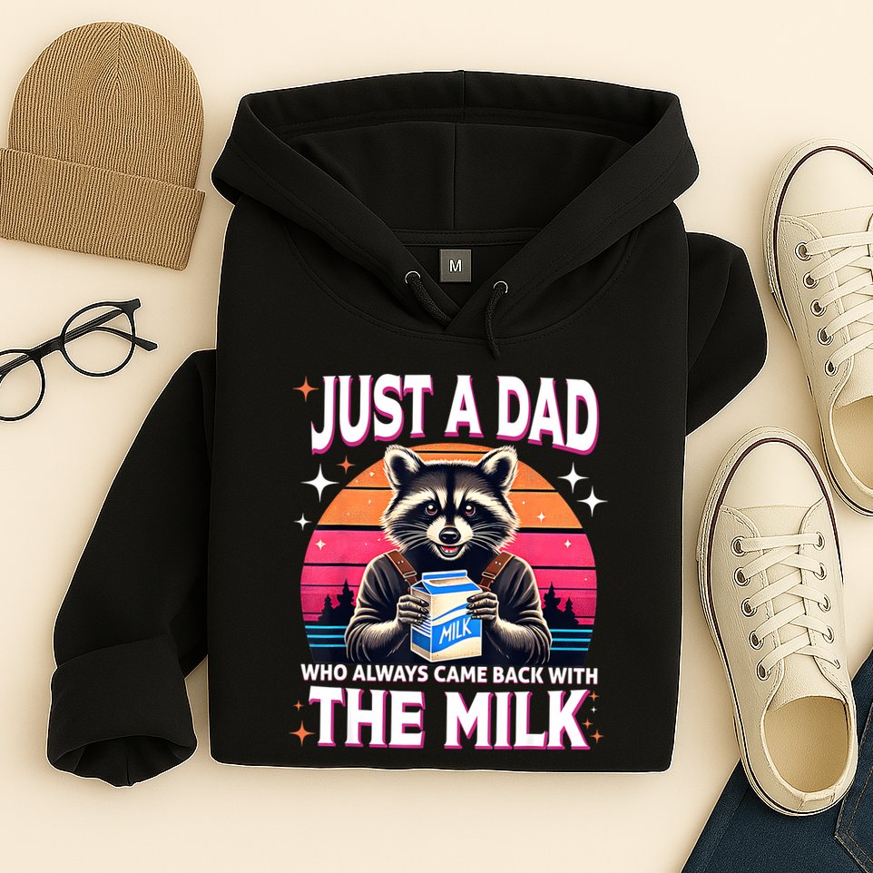 Cute Raccoon Just A Dad Who Always Came Back With The Milk Hoodie