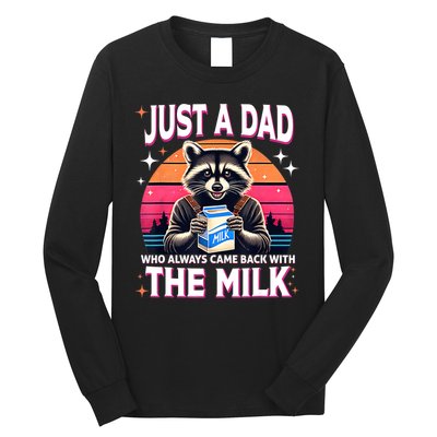 Cute Raccoon Just A Dad Who Always Came Back With The Milk Long Sleeve Shirt
