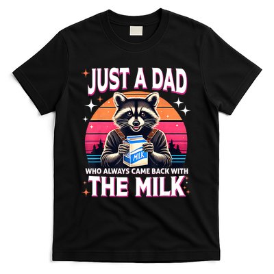 Cute Raccoon Just A Dad Who Always Came Back With The Milk T-Shirt