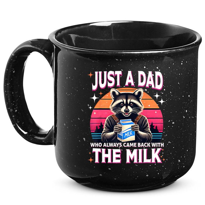 Cute Raccoon Just A Dad Who Always Came Back With The Milk 15oz Campfire Ceramic Mug