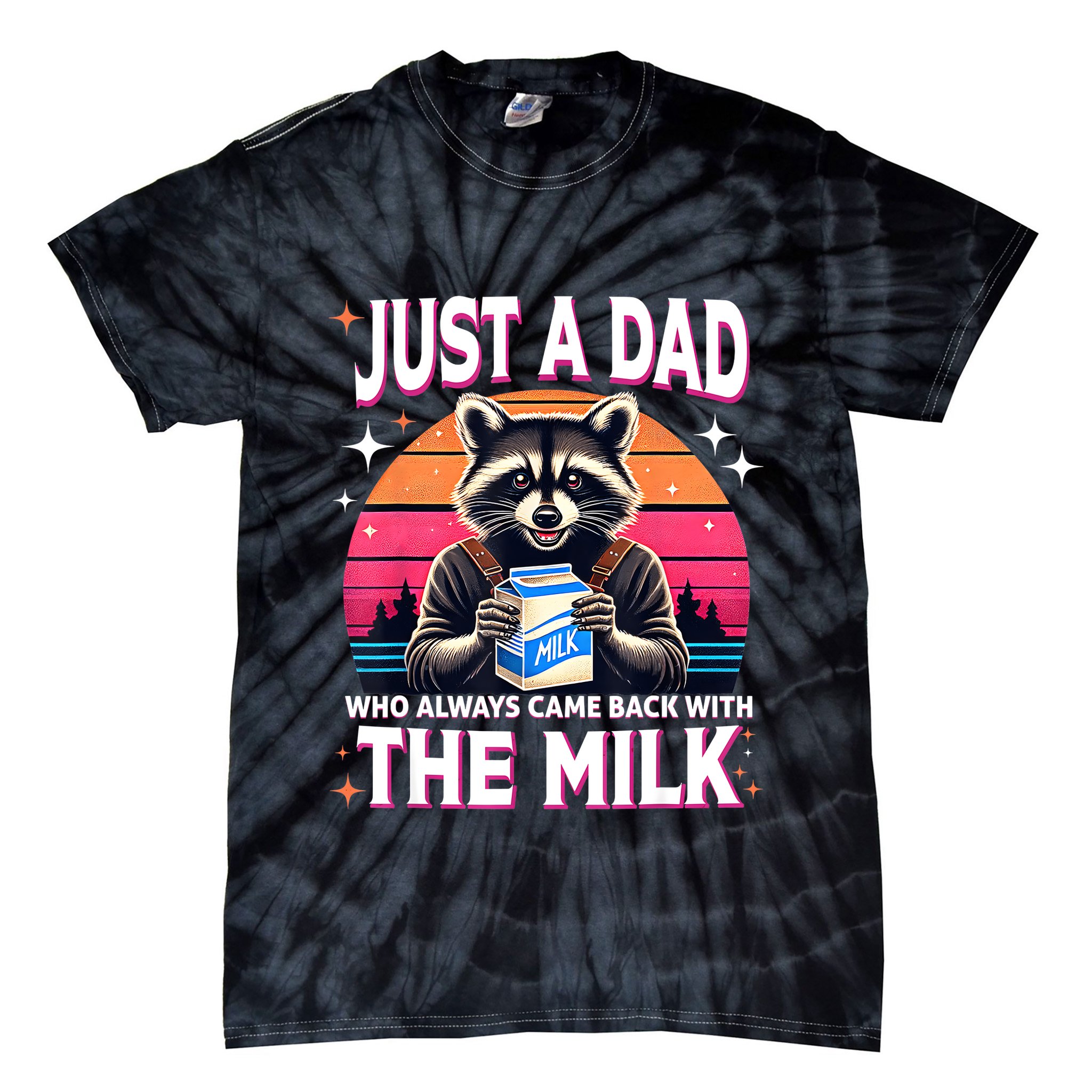 Cute Raccoon Just A Dad Who Always Came Back With The Milk Tie-Dye T-Shirt