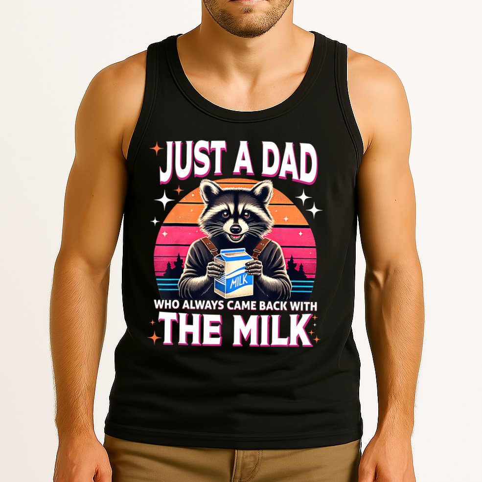 Cute Raccoon Just A Dad Who Always Came Back With The Milk Tank Top