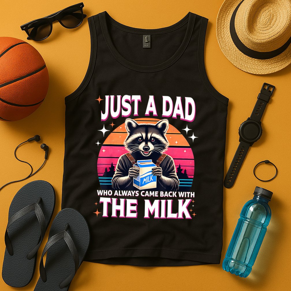 Cute Raccoon Just A Dad Who Always Came Back With The Milk Tank Top