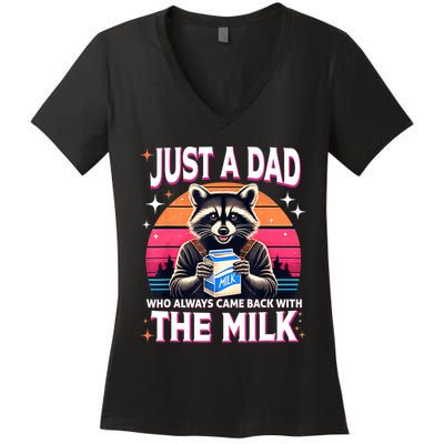 Cute Raccoon Just A Dad Who Always Came Back With The Milk Women's V-Neck T-Shirt
