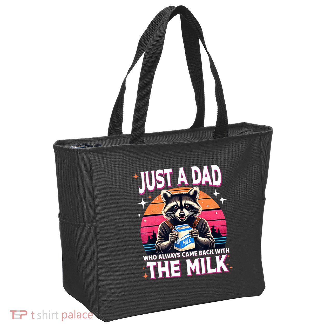 Cute Raccoon Just A Dad Who Always Came Back With The Milk Zip Tote Bag