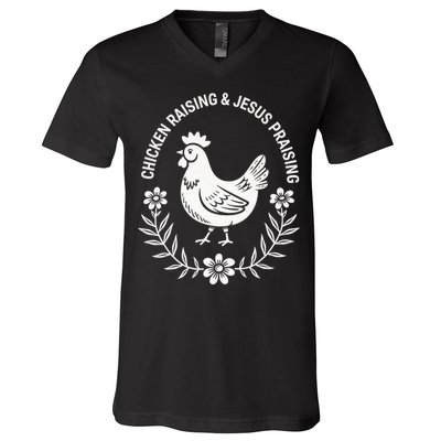 Chicken Raising & Jesus Praising V-Neck T-Shirt