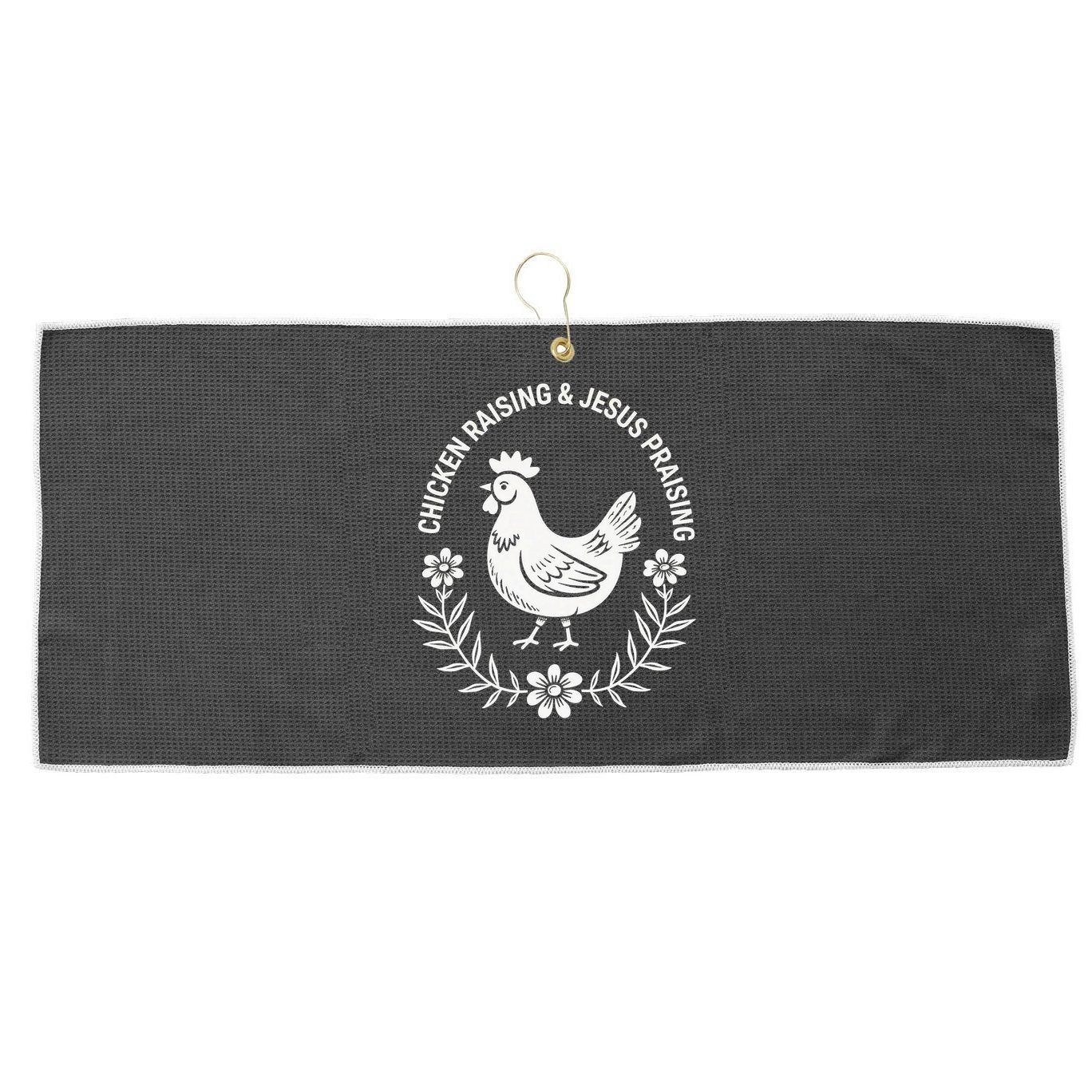 Chicken Raising & Jesus Praising Large Microfiber Waffle Golf Towel