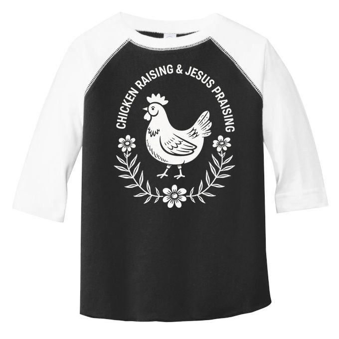 Chicken Raising & Jesus Praising Toddler Fine Jersey T-Shirt