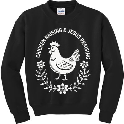 Chicken Raising & Jesus Praising Kids Sweatshirt