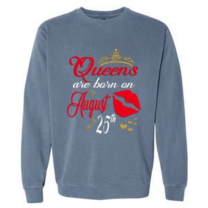 Cute Red Lip Print Queens Are Born On August 25th Virgo Gift Garment-Dyed Sweatshirt