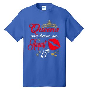 Cute Red Lip Print Queens Are Born On August 25th Virgo Gift Tall T-Shirt