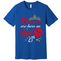 Cute Red Lip Print Queens Are Born On August 25th Virgo Gift Premium T-Shirt