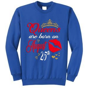 Cute Red Lip Print Queens Are Born On August 25th Virgo Gift Tall Sweatshirt