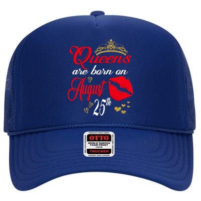 Cute Red Lip Print Queens Are Born On August 25th Virgo Gift High Crown Mesh Back Trucker Hat