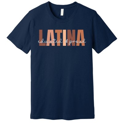 Cool Retro Latina Educated And Proud Latina Power Premium T-Shirt