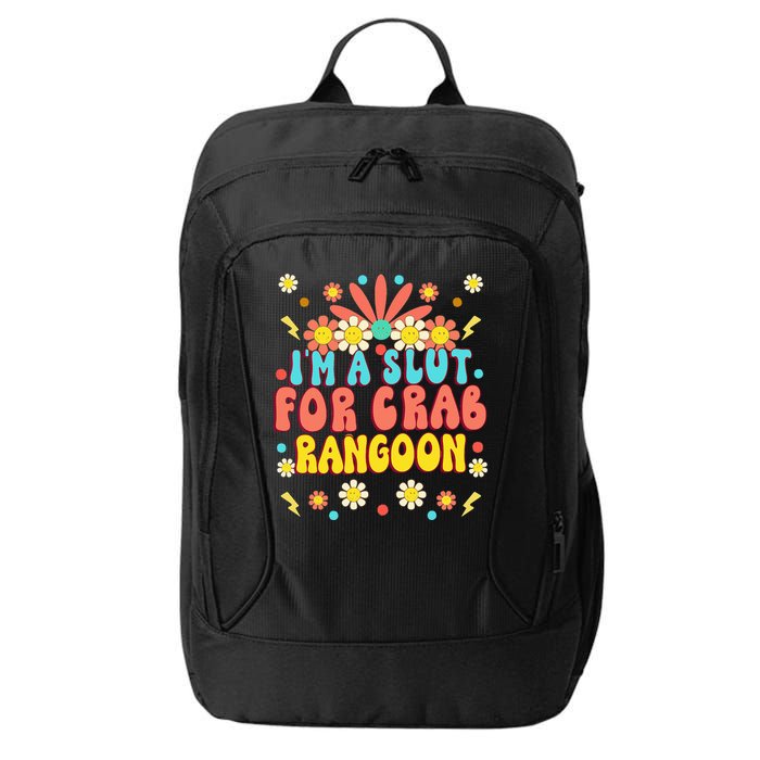 Crab Rangoon Meme Im A Slut For Crab Rangoon City Backpack