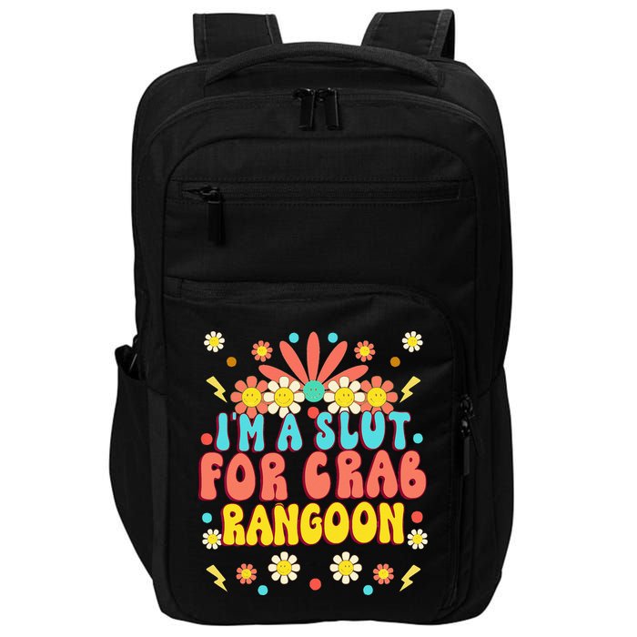 Crab Rangoon Meme Im A Slut For Crab Rangoon Impact Tech Backpack