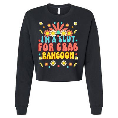 Crab Rangoon Meme Im A Slut For Crab Rangoon Cropped Pullover Crew