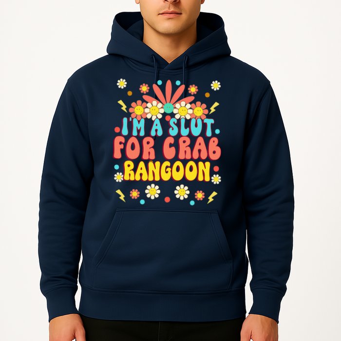 Crab Rangoon Meme Im A Slut For Crab Rangoon Hoodie