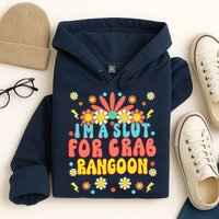 Crab Rangoon Meme Im A Slut For Crab Rangoon Hoodie
