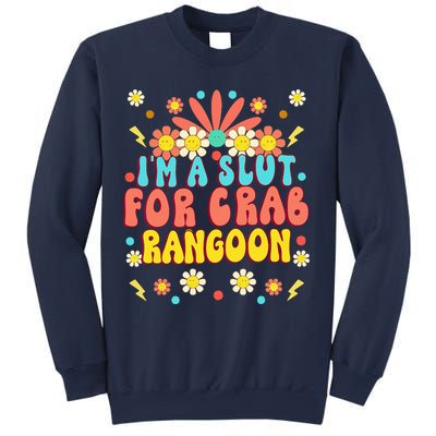 Crab Rangoon Meme Im A Slut For Crab Rangoon Sweatshirt