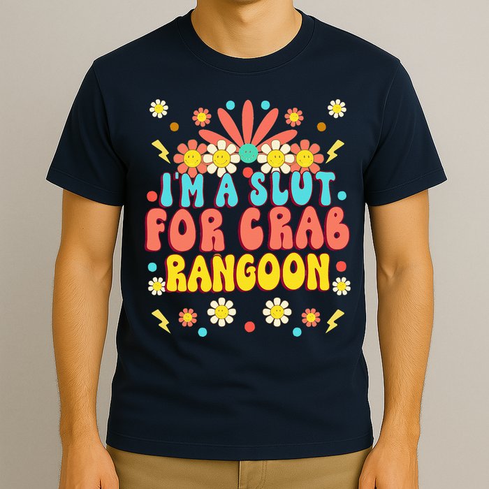 Crab Rangoon Meme Im A Slut For Crab Rangoon T-Shirt