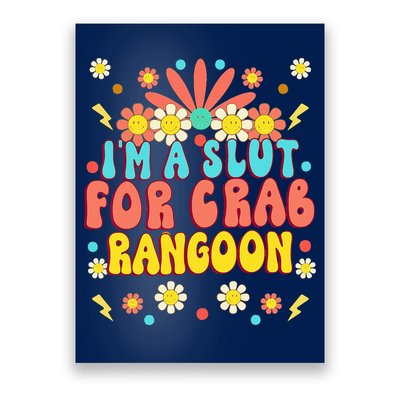 Crab Rangoon Meme Im A Slut For Crab Rangoon Poster