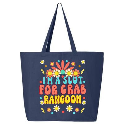 Crab Rangoon Meme Im A Slut For Crab Rangoon 25L Jumbo Tote