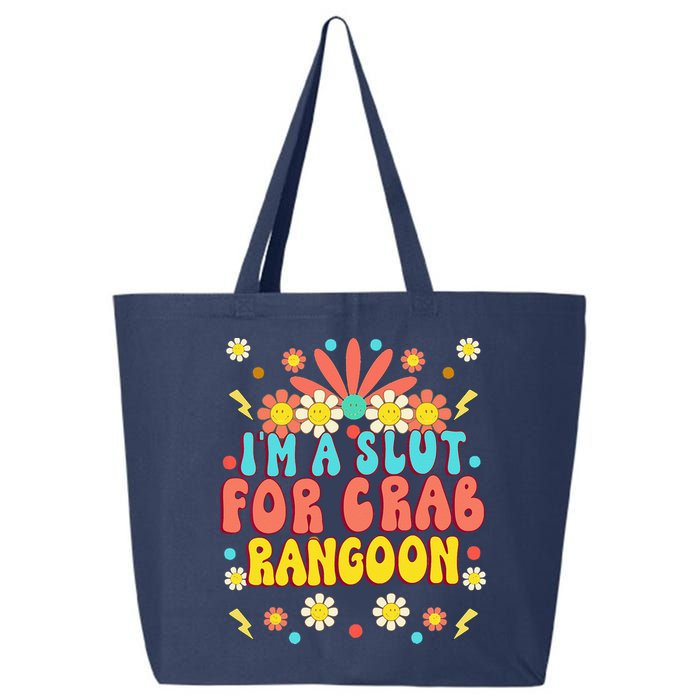 Crab Rangoon Meme Im A Slut For Crab Rangoon 25L Jumbo Tote