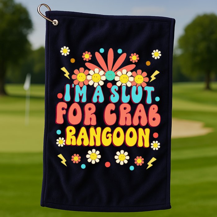 Crab Rangoon Meme Im A Slut For Crab Rangoon Golf Towel