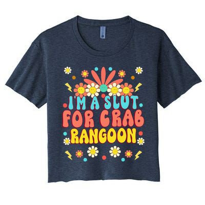 Crab Rangoon Meme Im A Slut For Crab Rangoon Crop Top