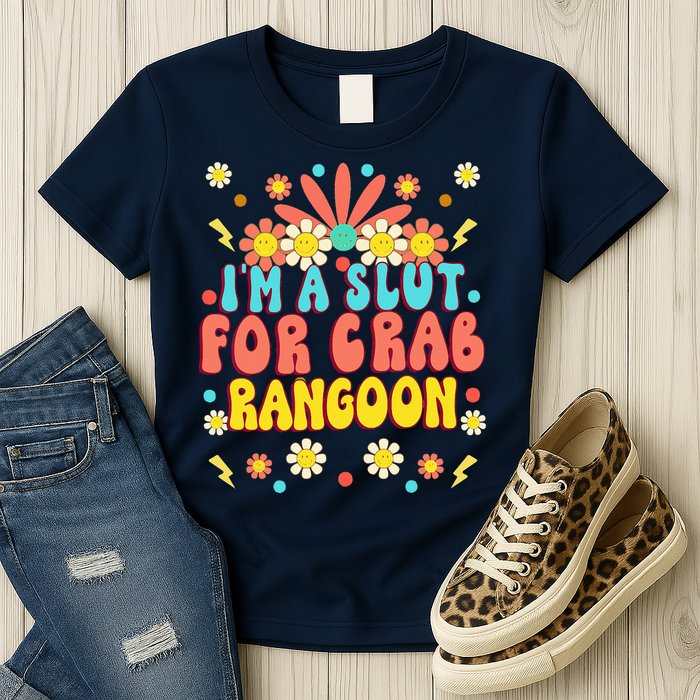Crab Rangoon Meme Im A Slut For Crab Rangoon Womens T-Shirt