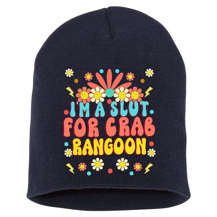 Crab Rangoon Meme Im A Slut For Crab Rangoon Short Acrylic Beanie