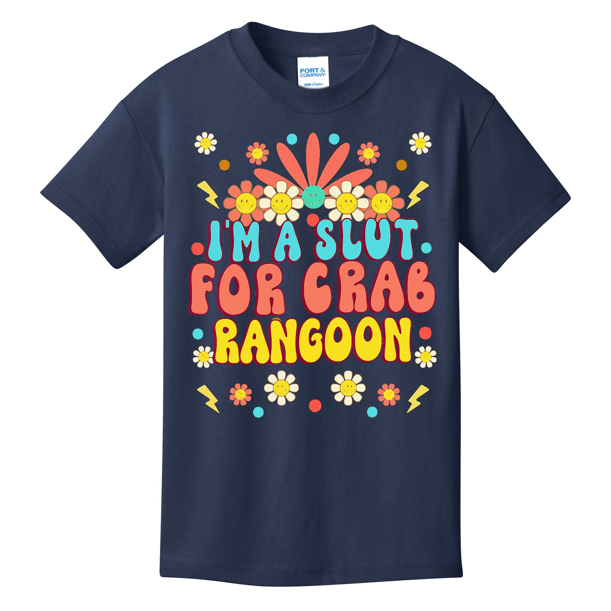 Crab Rangoon Meme Im A Slut For Crab Rangoon Kids T-Shirt