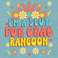 Crab Rangoon Meme Im A Slut For Crab Rangoon Sueded Cloud Jersey T-Shirt