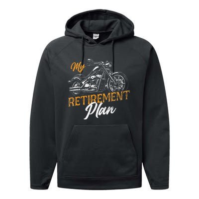 Classic Retired Motorcycle Biker My Retirement Plan Grandpa Performance Fleece Hoodie