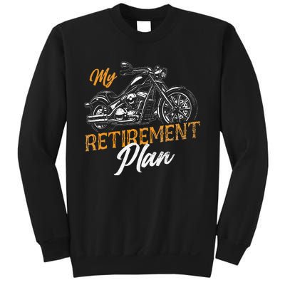 Classic Retired Motorcycle Biker My Retirement Plan Grandpa Sweatshirt