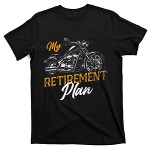 Classic Retired Motorcycle Biker My Retirement Plan Grandpa T-Shirt