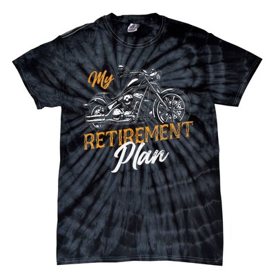 Classic Retired Motorcycle Biker My Retirement Plan Grandpa Tie-Dye T-Shirt