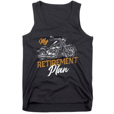 Classic Retired Motorcycle Biker My Retirement Plan Grandpa Tank Top