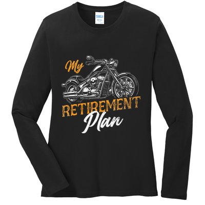 Classic Retired Motorcycle Biker My Retirement Plan Grandpa Ladies Long Sleeve Shirt
